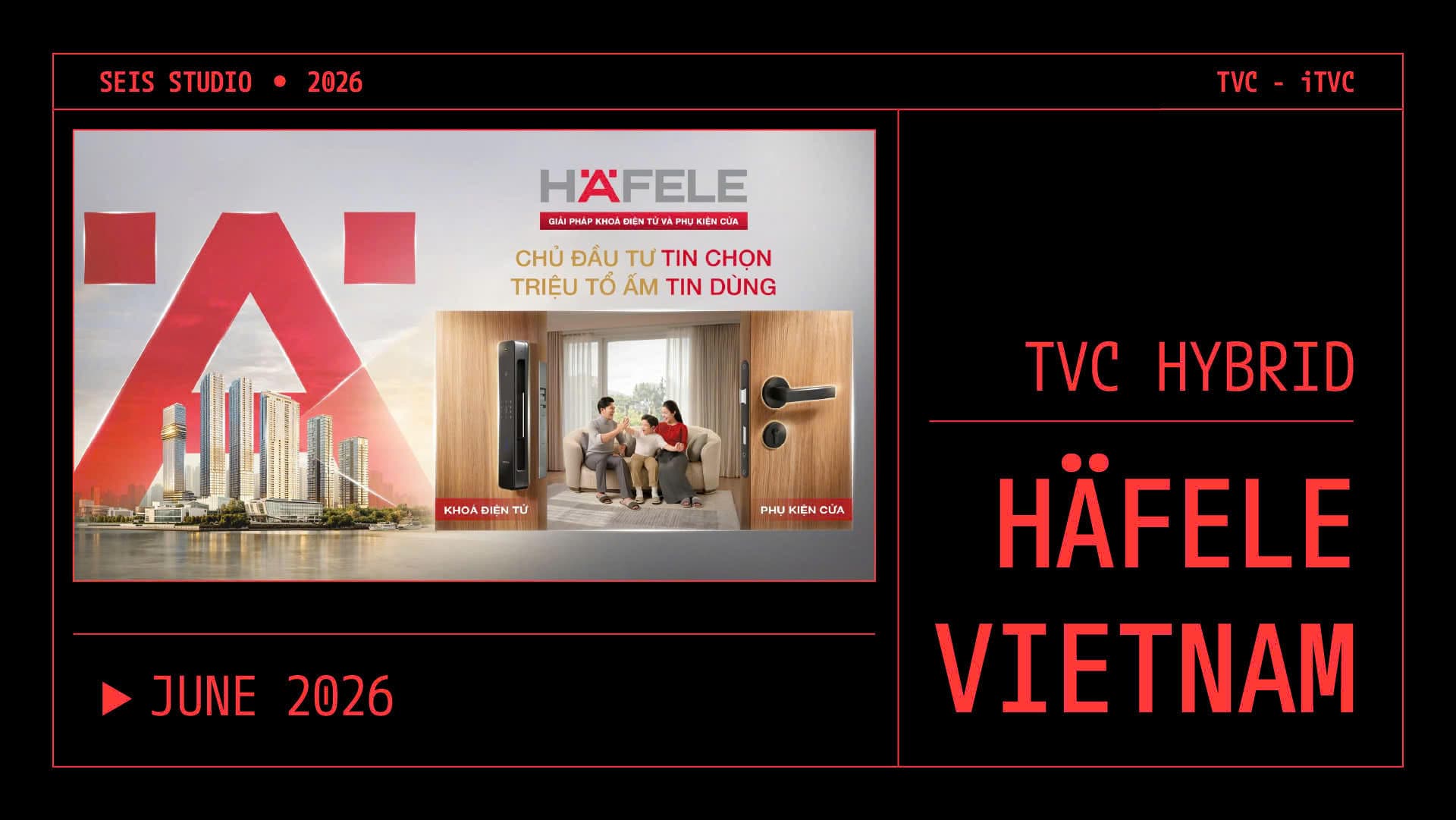 TVC Hybrid - HÄFELE VIETNAM