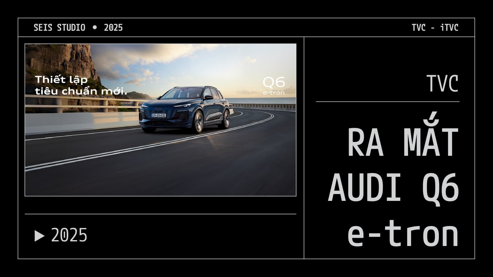 TVC ra mắt Audi Q6 e-tron
