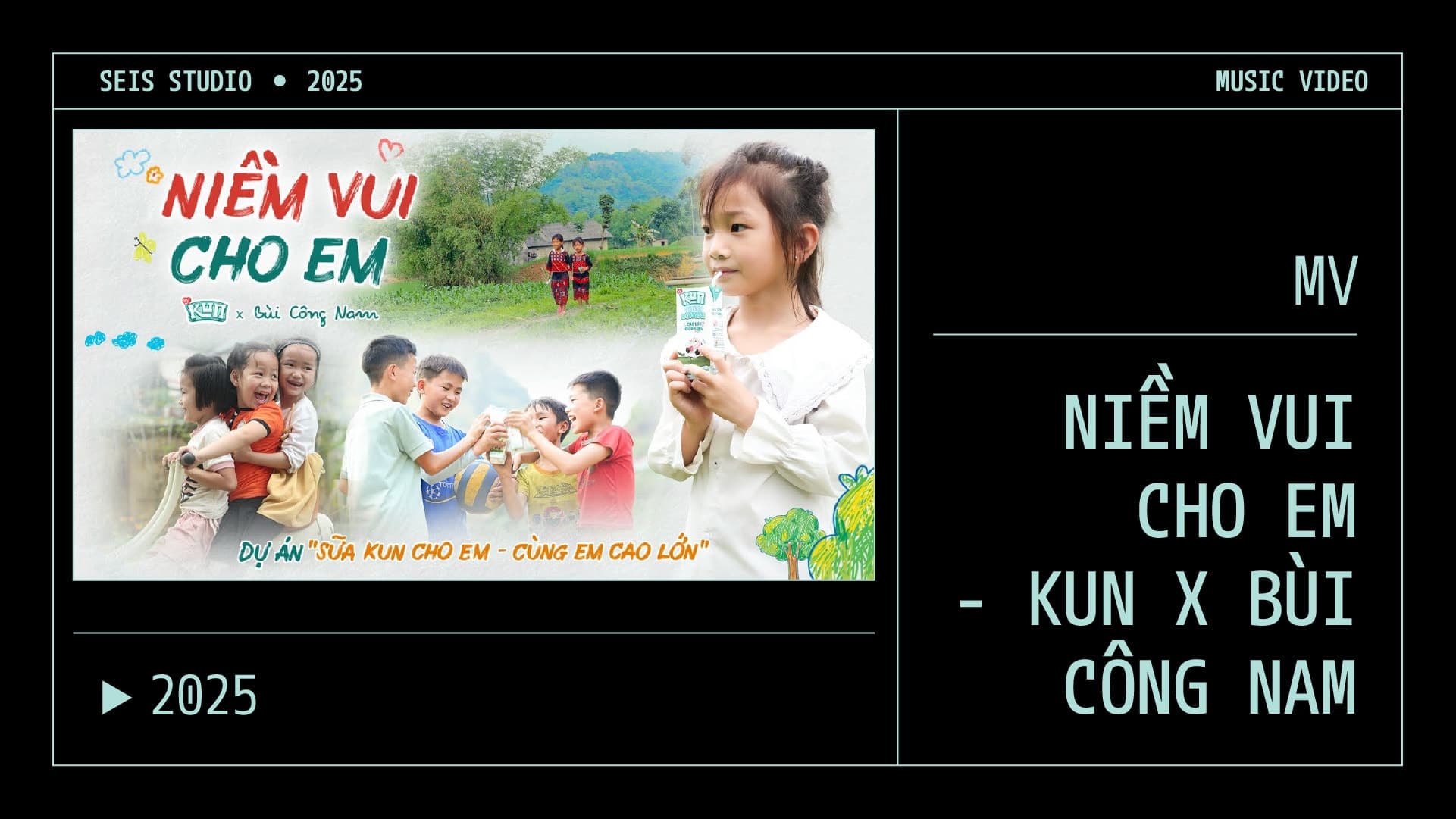 MV NIỀM VUI CHO EM - KUN X BÙI CÔNG NAM