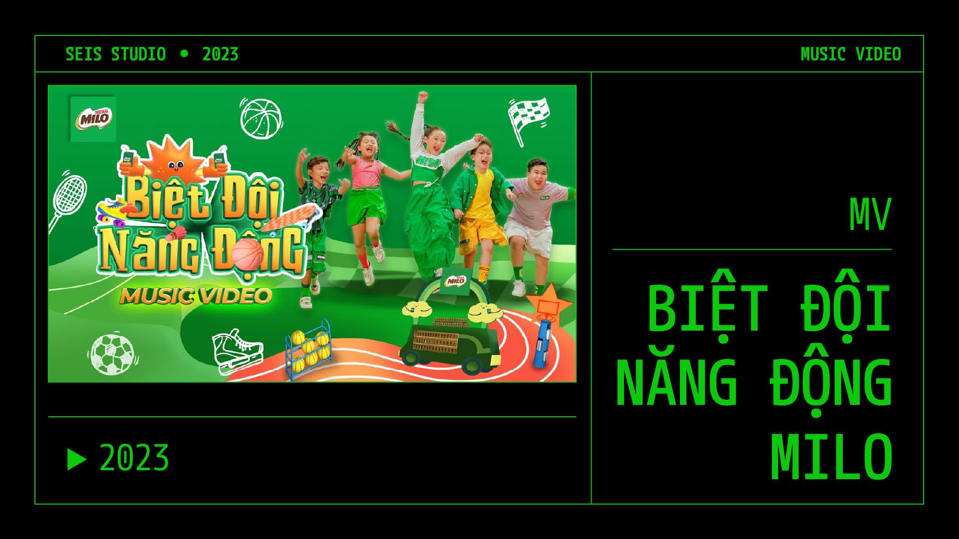BIỆT ĐỘI NĂNG ĐỘNG MILO - Official MV