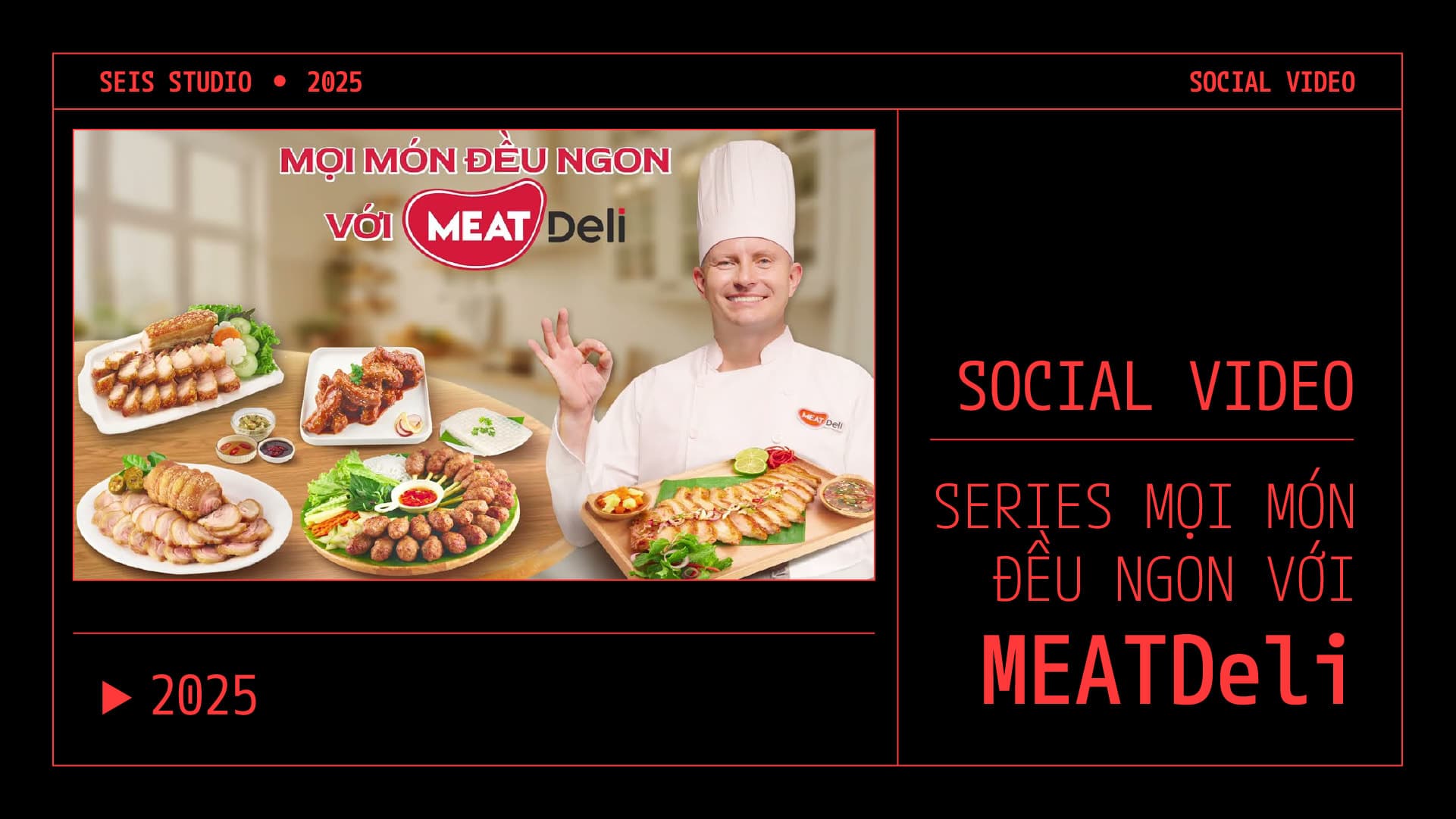 SERIES MỌI MÓN ĐỀU NGON VỚI MEAT DELI