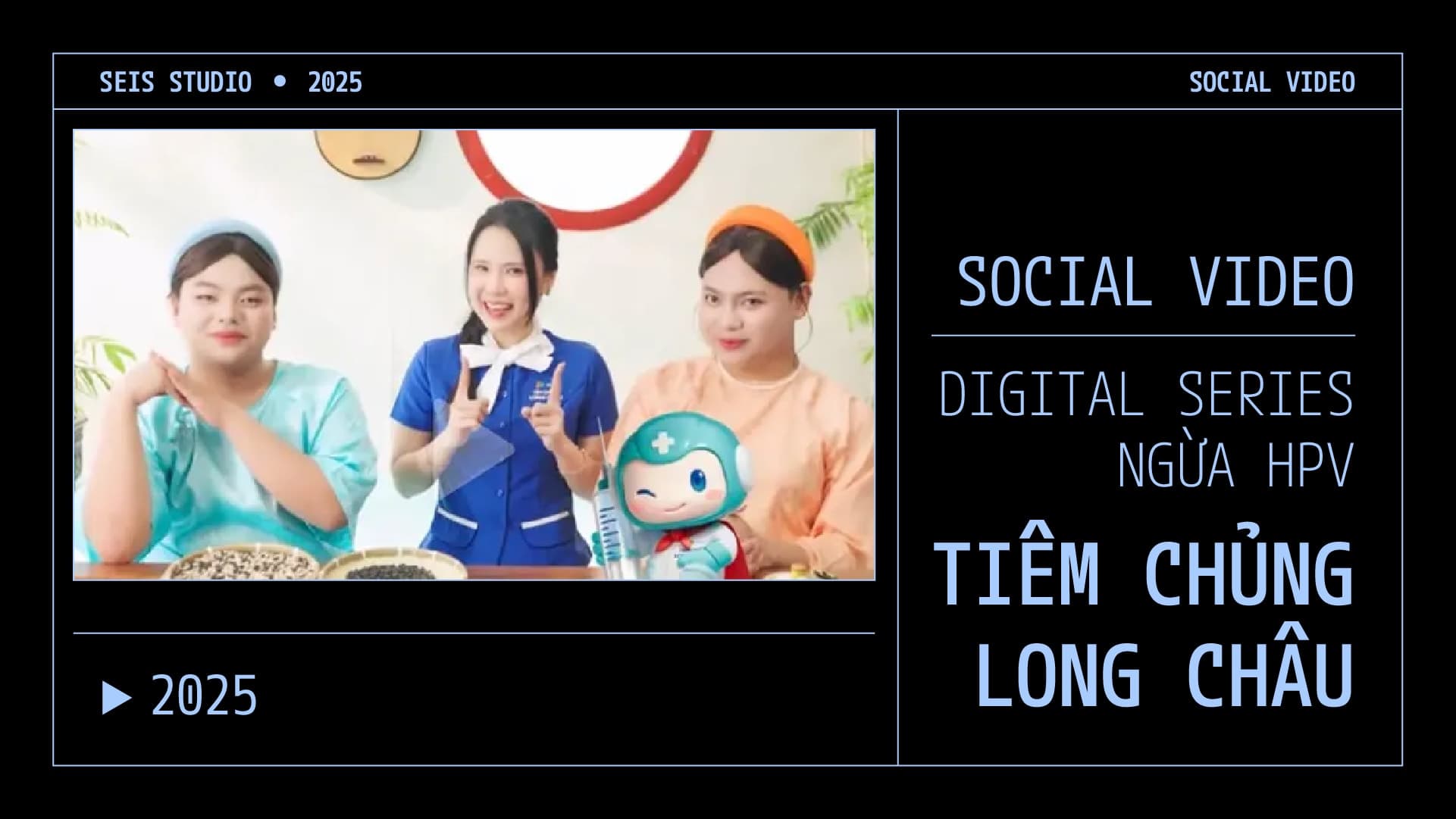 DIGITAL SERIES NGỪA HPV - TIÊM CHỦNG LONG CHÂU