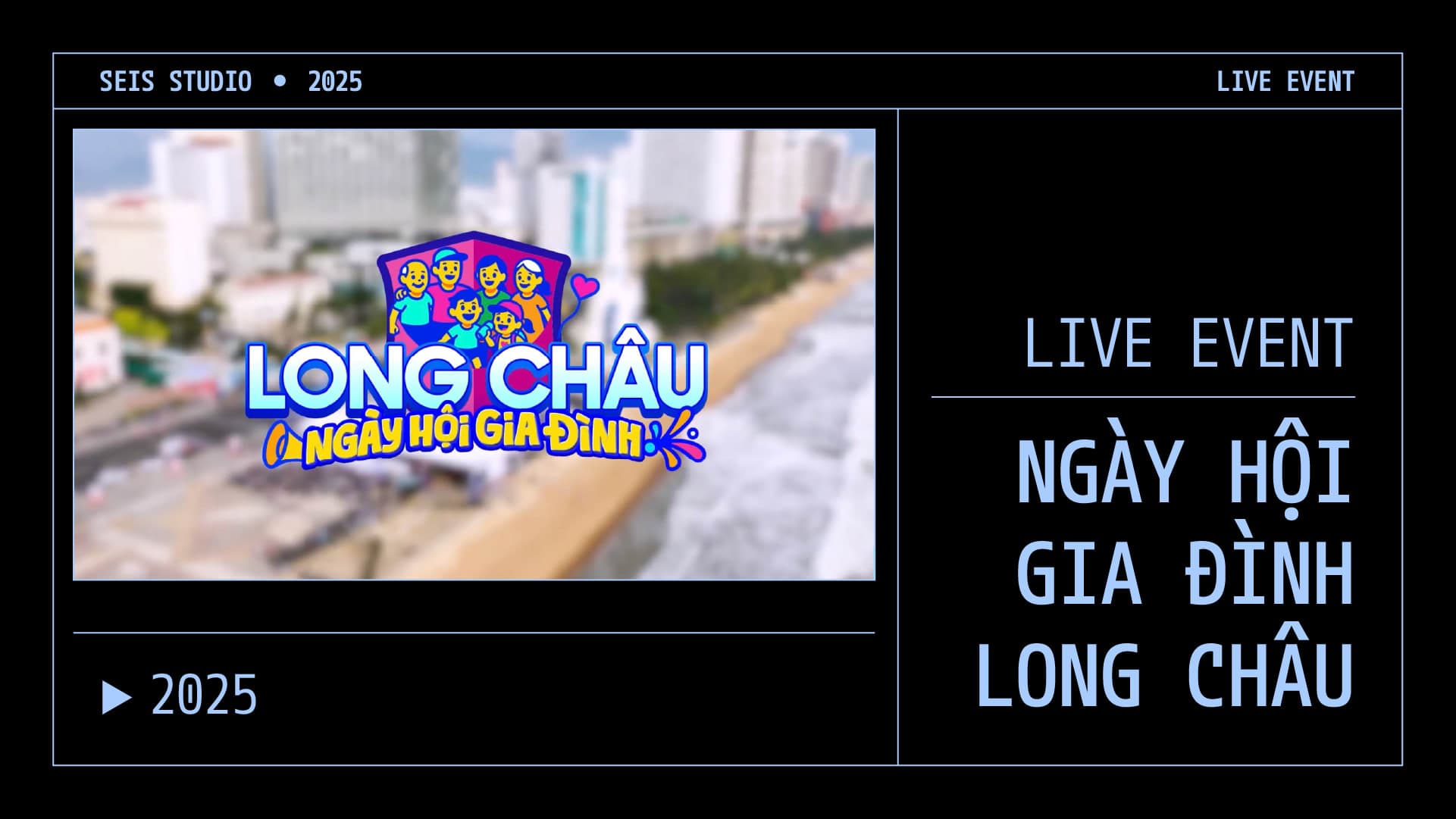 NGÀY HỘI GIA ĐÌNH LONG CHÂU